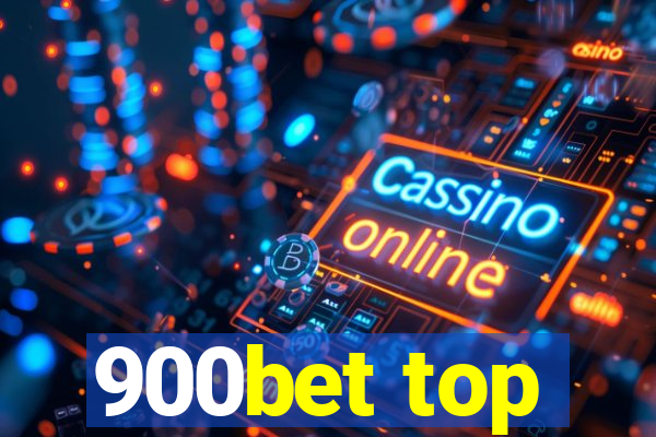 900bet top